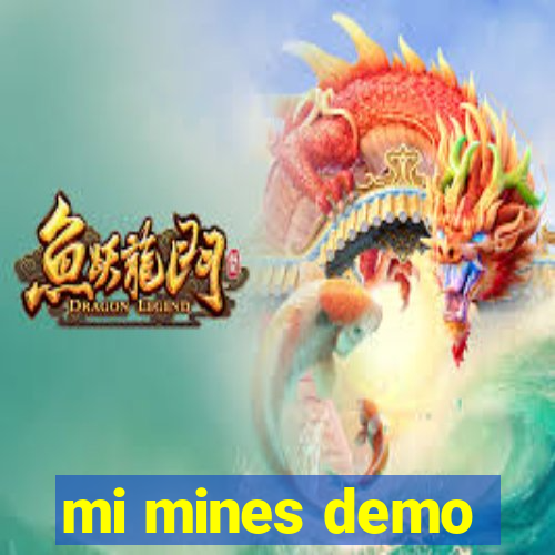 mi mines demo