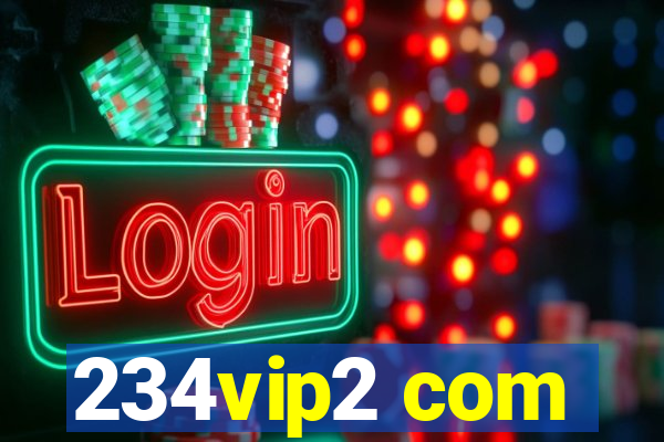 234vip2 com