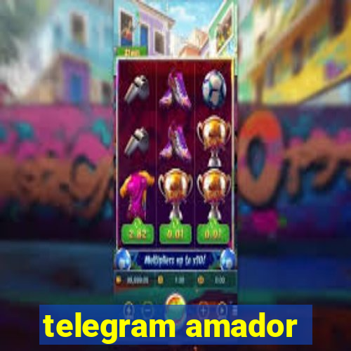 telegram amador