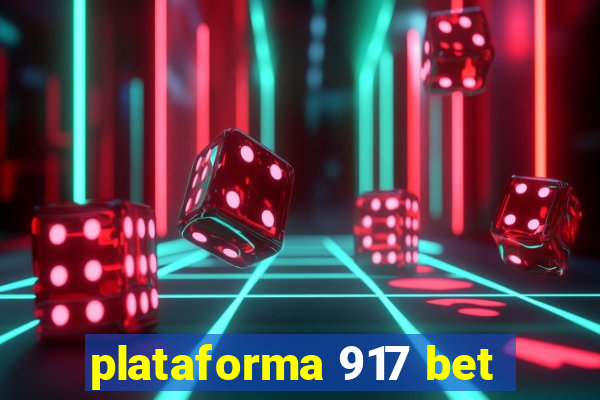 plataforma 917 bet