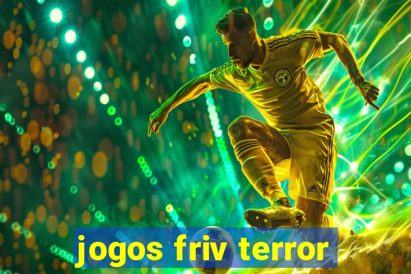 jogos friv terror