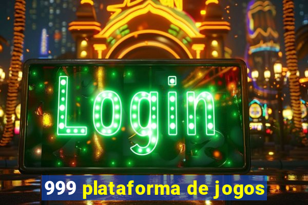 999 plataforma de jogos