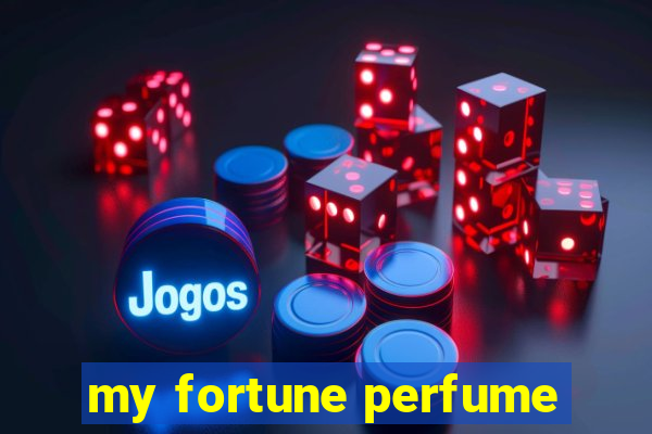 my fortune perfume