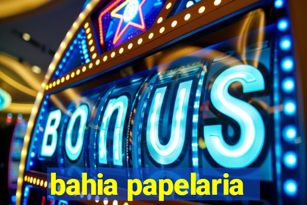 bahia papelaria