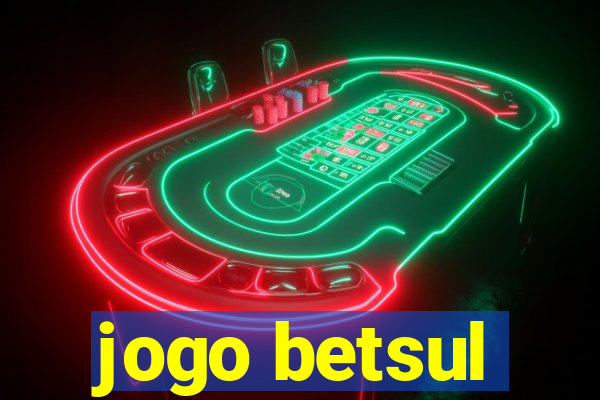 jogo betsul