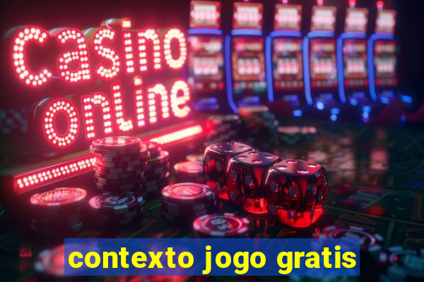 contexto jogo gratis