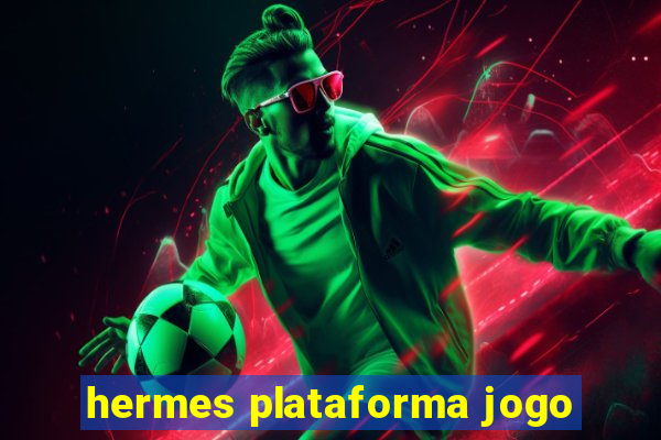 hermes plataforma jogo