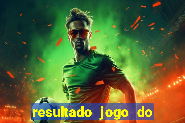 resultado jogo do bicho das 10 horas