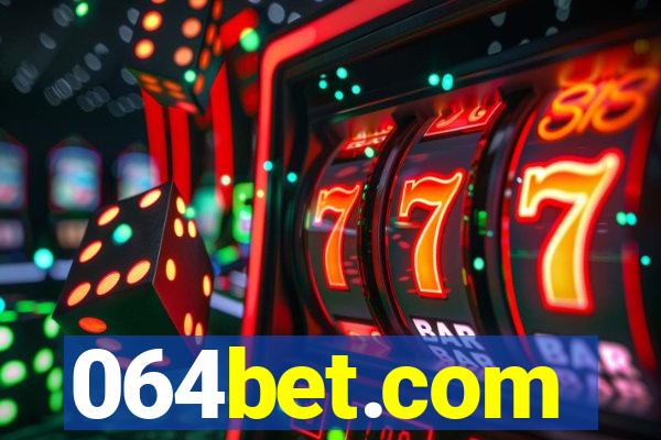 064bet.com