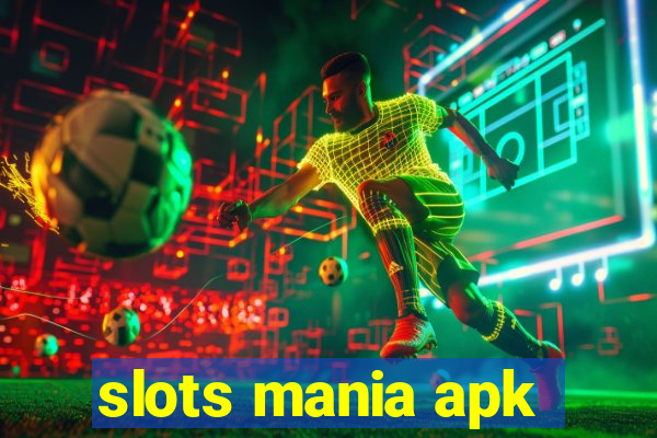 slots mania apk