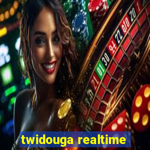 twidouga realtime