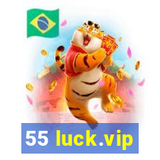 55 luck.vip