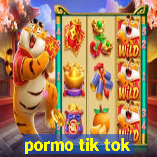 pormo tik tok