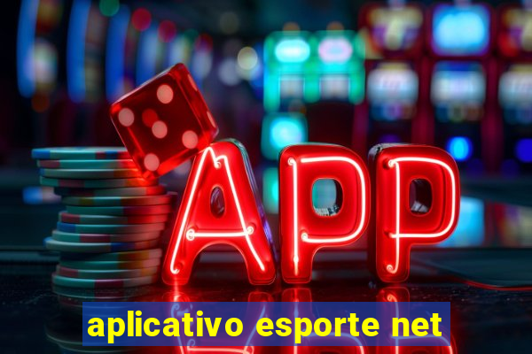 aplicativo esporte net