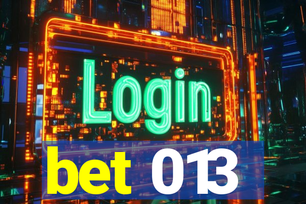 bet 013