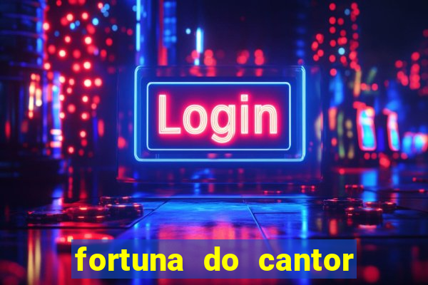 fortuna do cantor sorocaba 2023