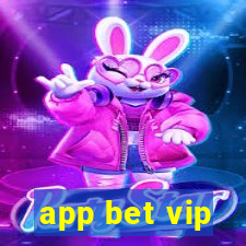 app bet vip