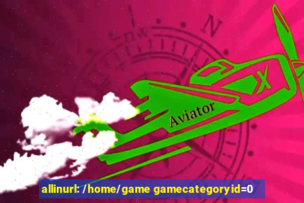 allinurl: /home/game gamecategoryid=0