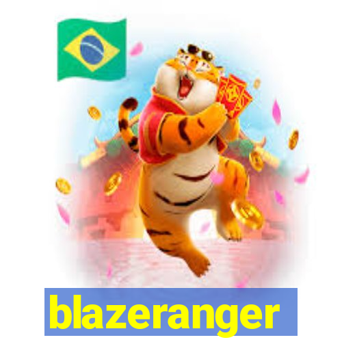 blazeranger