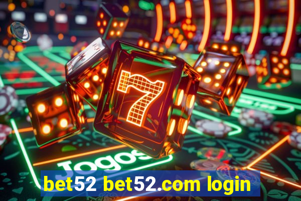 bet52 bet52.com login