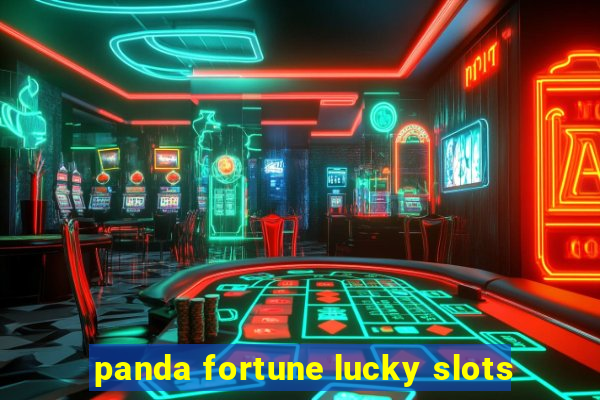 panda fortune lucky slots