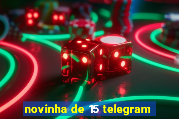 novinha de 15 telegram