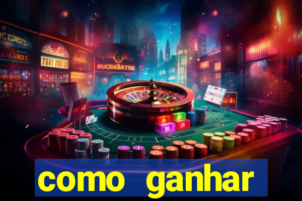 como ganhar dinheiro nos slots