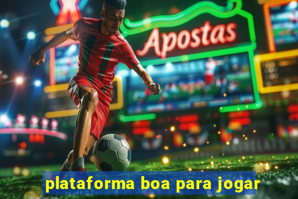 plataforma boa para jogar