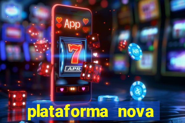 plataforma nova lançada hoje