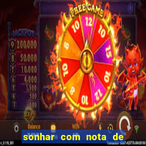 sonhar com nota de 5 reais no jogo do bicho