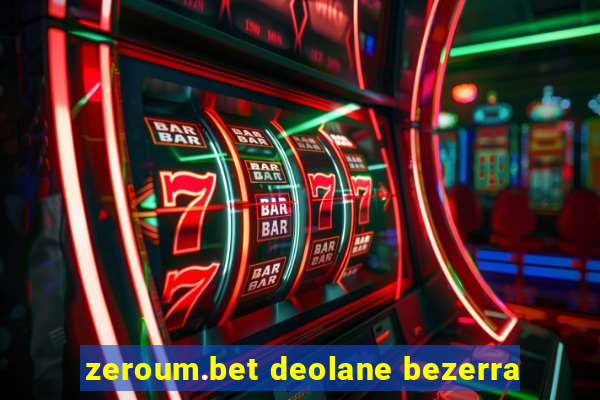 zeroum.bet deolane bezerra