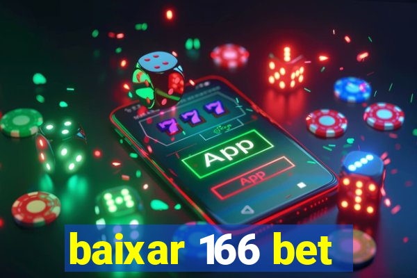 baixar 166 bet