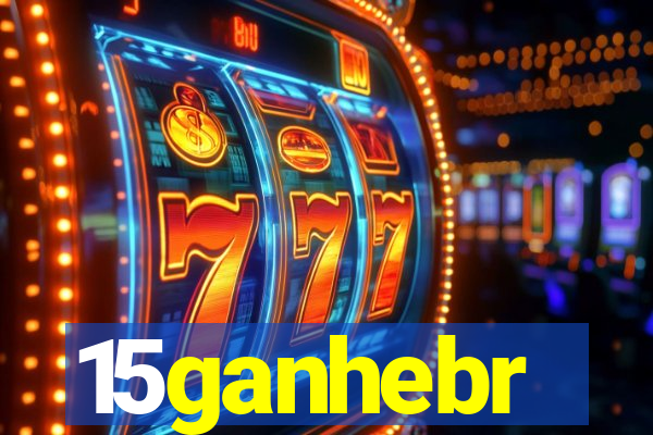 15ganhebr