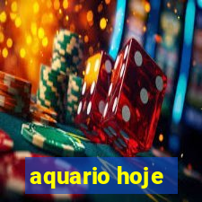 aquario hoje