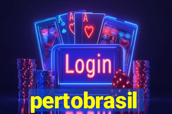 pertobrasil