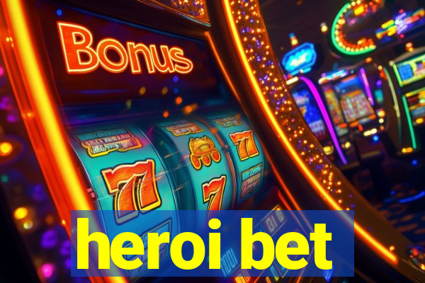 heroi bet