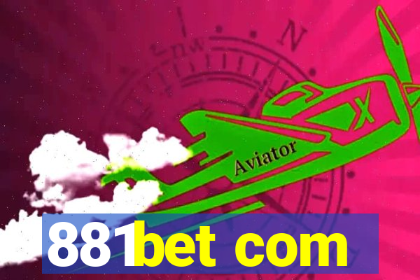 881bet com