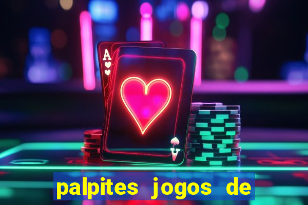 palpites jogos de hoje favoritos