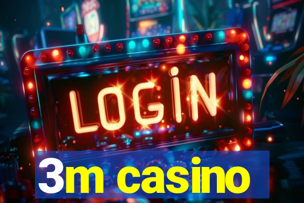 3m casino