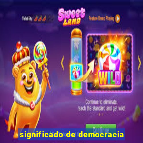 significado de democracia