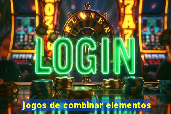 jogos de combinar elementos