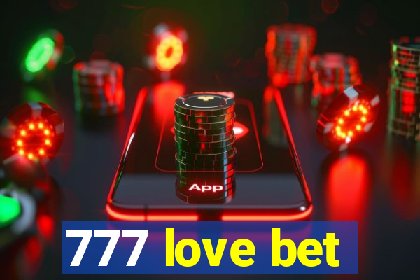 777 love bet