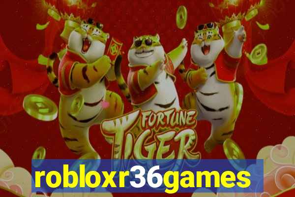 robloxr36games