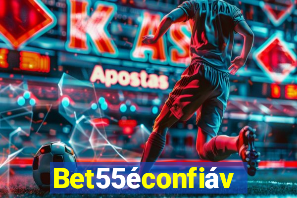 Bet55éconfiável