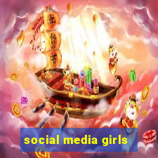 social media girls