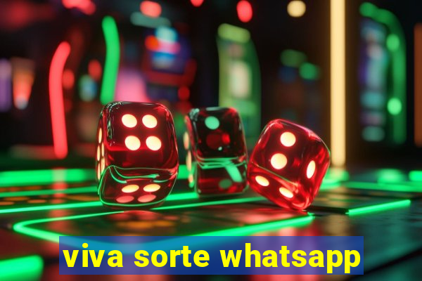 viva sorte whatsapp