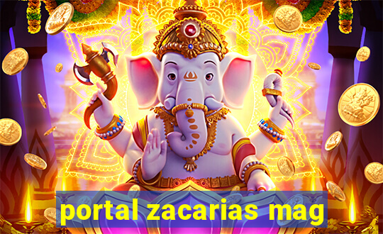 portal zacarias mag