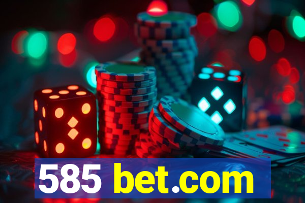 585 bet.com