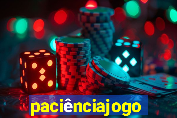 paciênciajogo