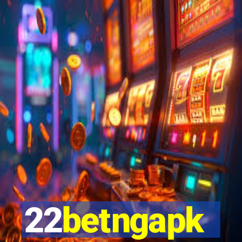 22betngapk